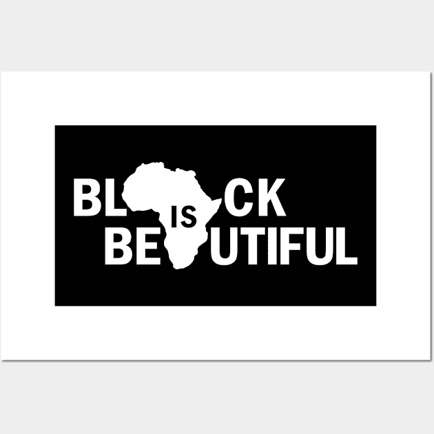 Black Is Beautiful, African American, Black Lives Matter, Black Power Wall Art by UrbanLifeApparel